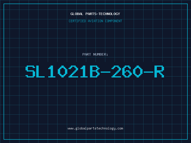 Aviation Part SL1021B-260-R