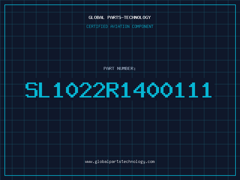 Aviation Part SL1022R1400111