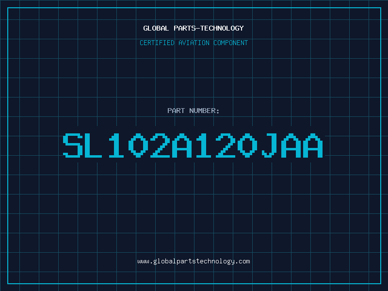 Aviation Part SL102A120JAA