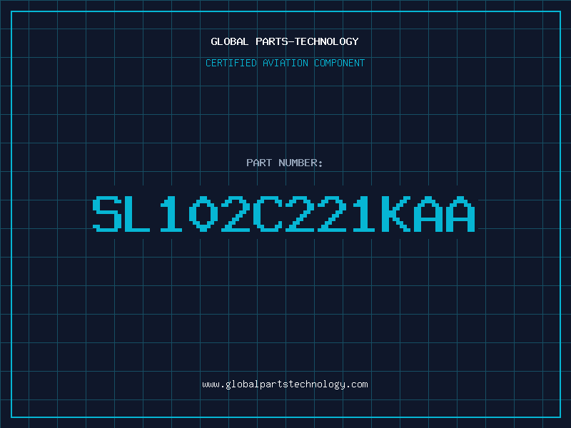 Aviation Part SL102C221KAA