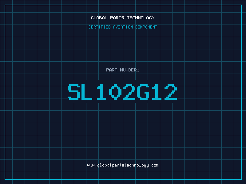 Aviation Part SL102G12