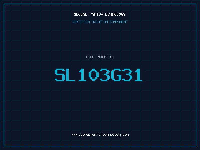 Aviation Part SL103G31