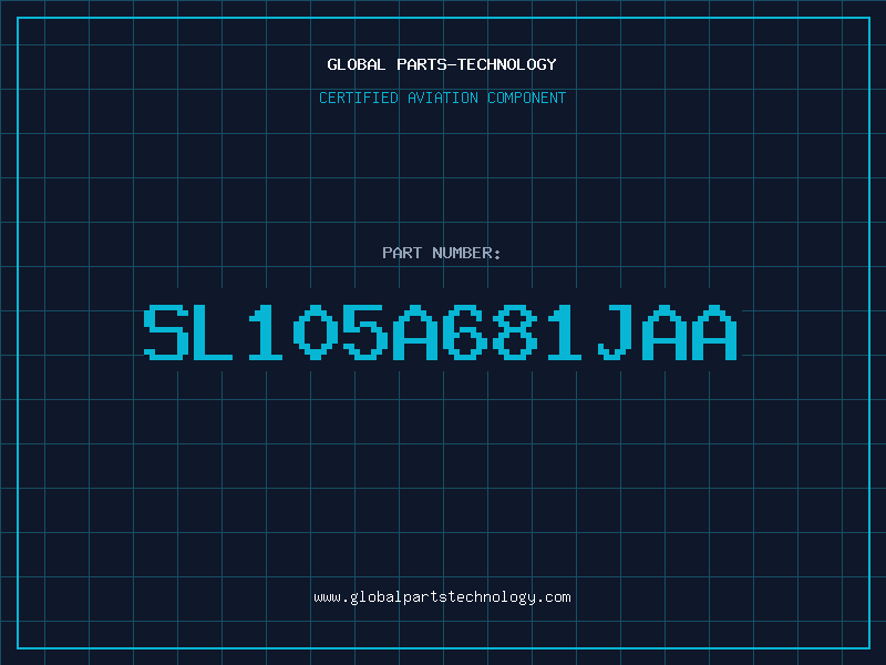 Aviation Part SL105A681JAA