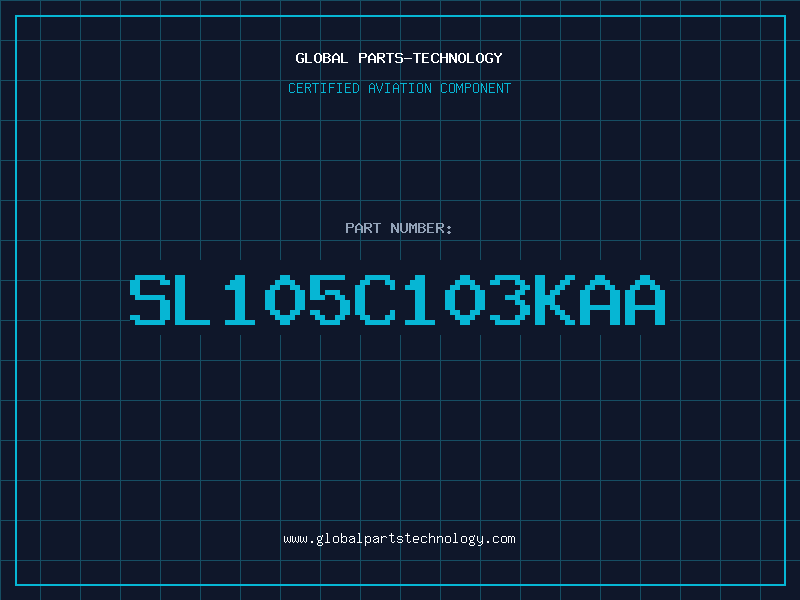 Aviation Part SL105C103KAA