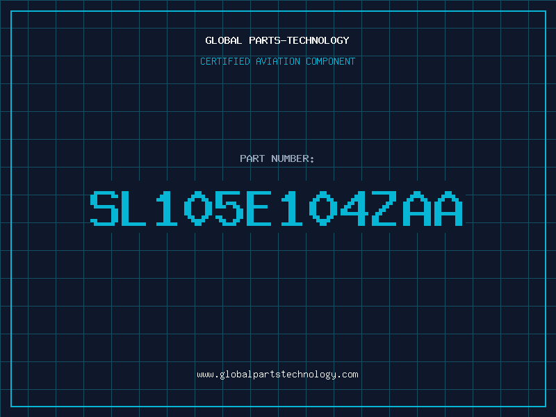 Aviation Part SL105E104ZAA