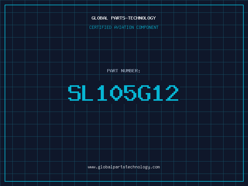 Aviation Part SL105G12