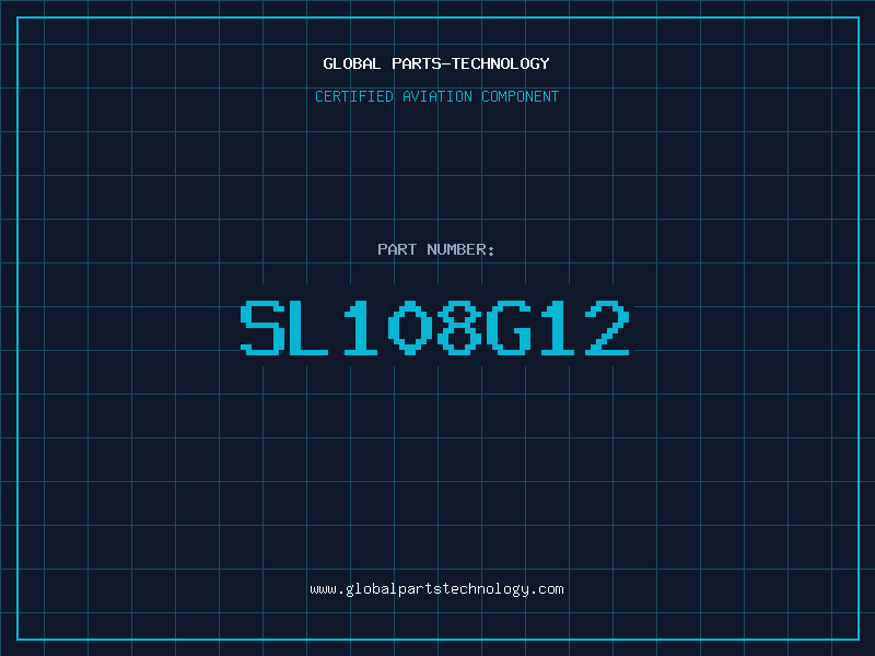 Aviation Part SL108G12