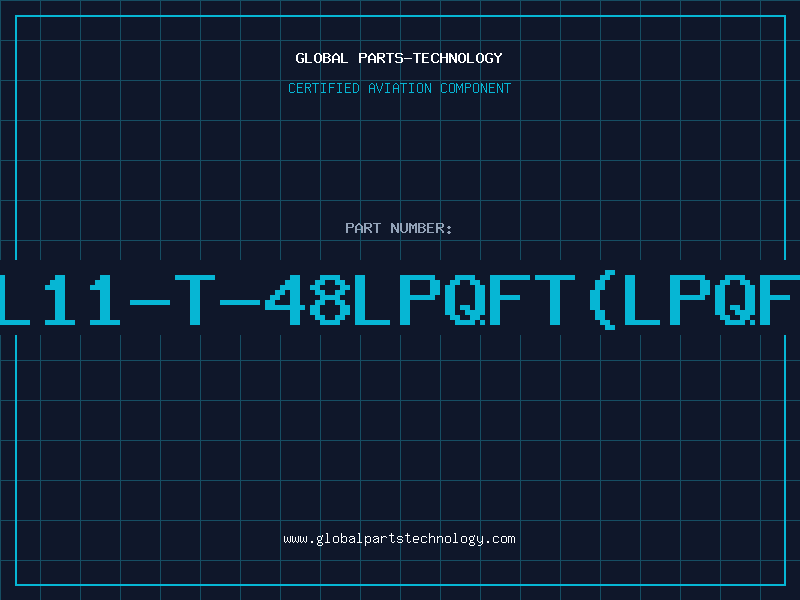 Aviation Part SL11-T-48LPQFT(LPQFP