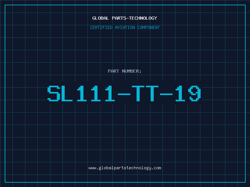 Aviation Part SL111-TT-19