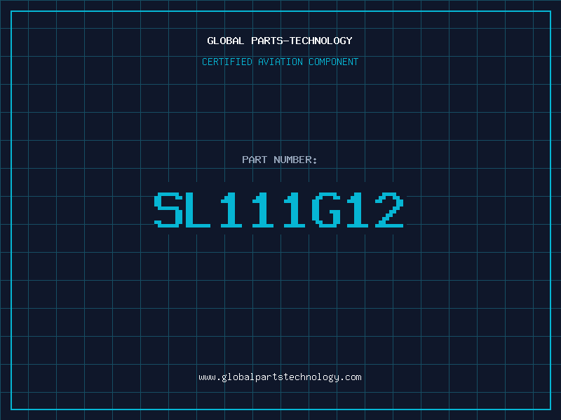 Aviation Part SL111G12