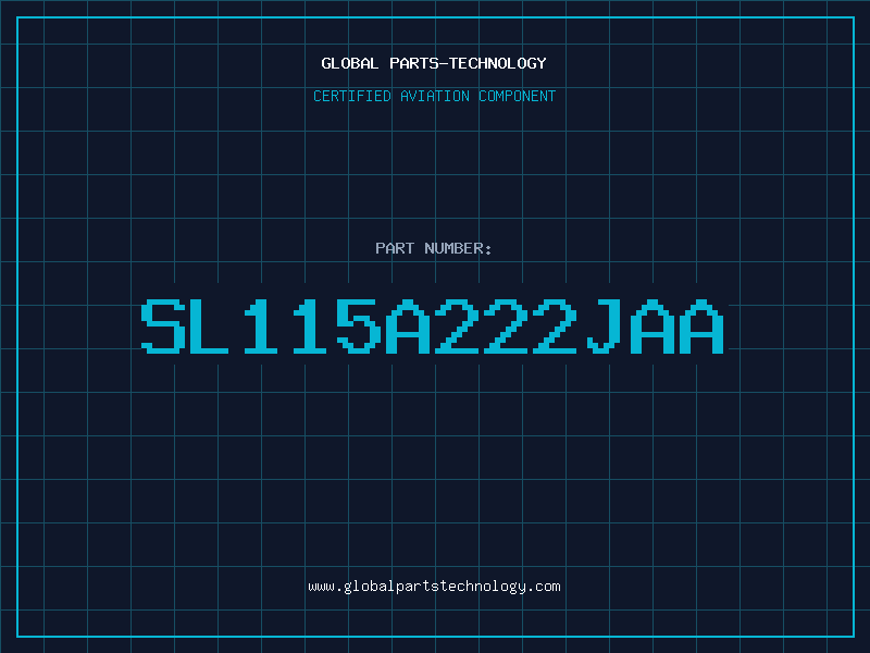 Aviation Part SL115A222JAA