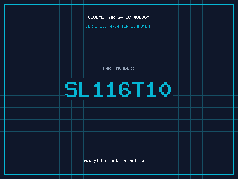 Aviation Part SL116T10