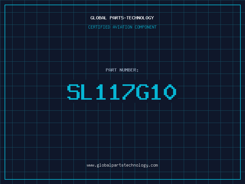 Aviation Part SL117G10