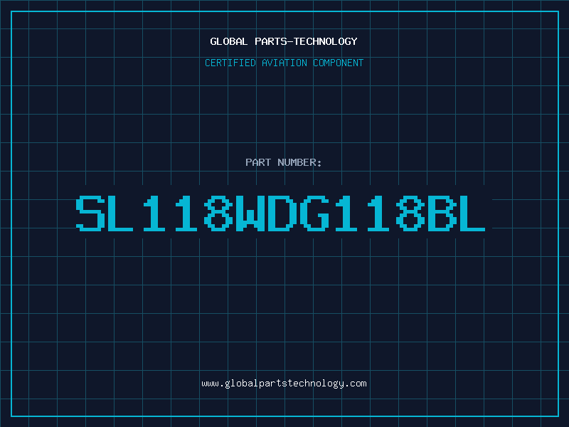Aviation Part SL118WDG118BL