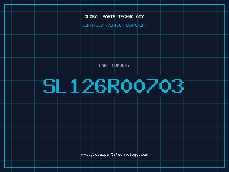 Aviation Part SL126R00703