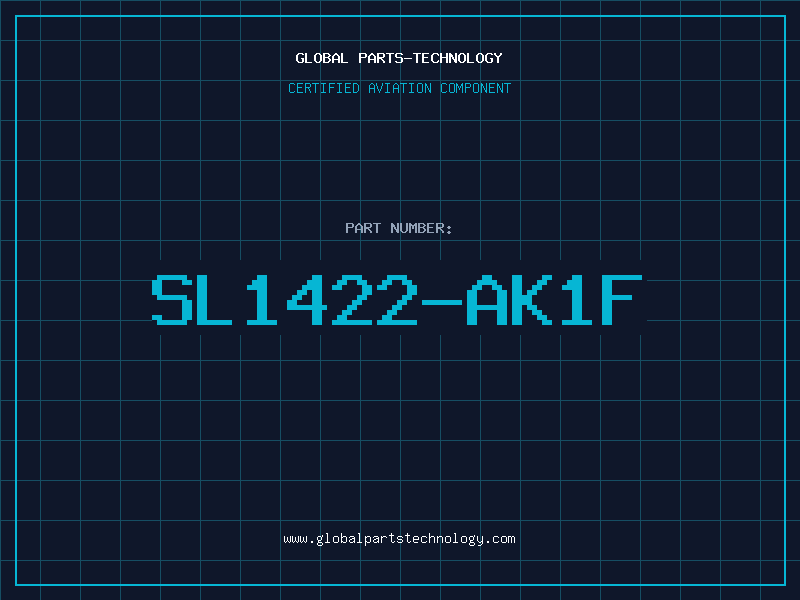 Aviation Part SL1422-AK1F