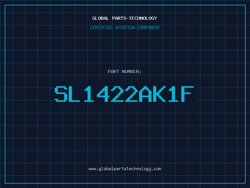 Aviation Part SL1422AK1F