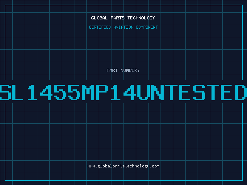Aviation Part SL1455MP14UNTESTED