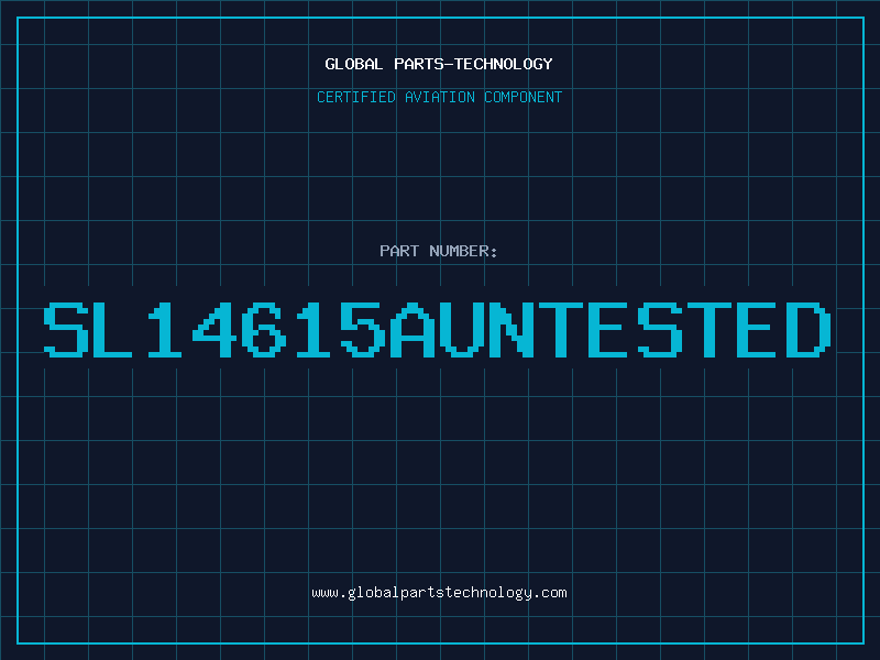 Aviation Part SL14615AUNTESTED