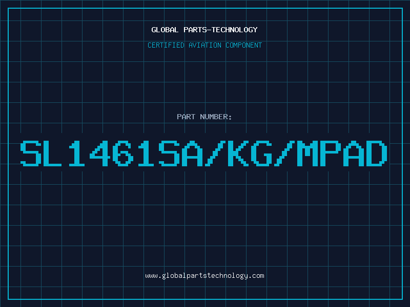 Aviation Part SL1461SA/KG/MPAD