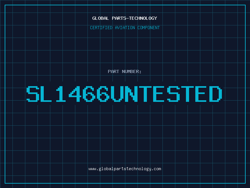 Aviation Part SL1466UNTESTED