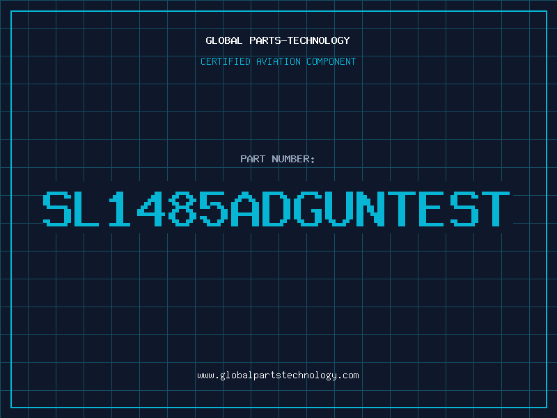 Aviation Part SL1485ADGUNTEST