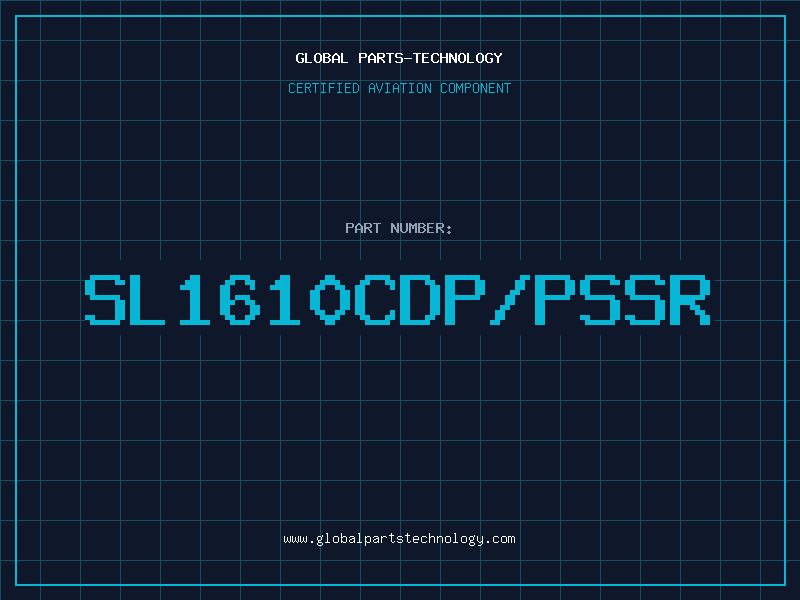 Aviation Part SL1610CDP/PSSR