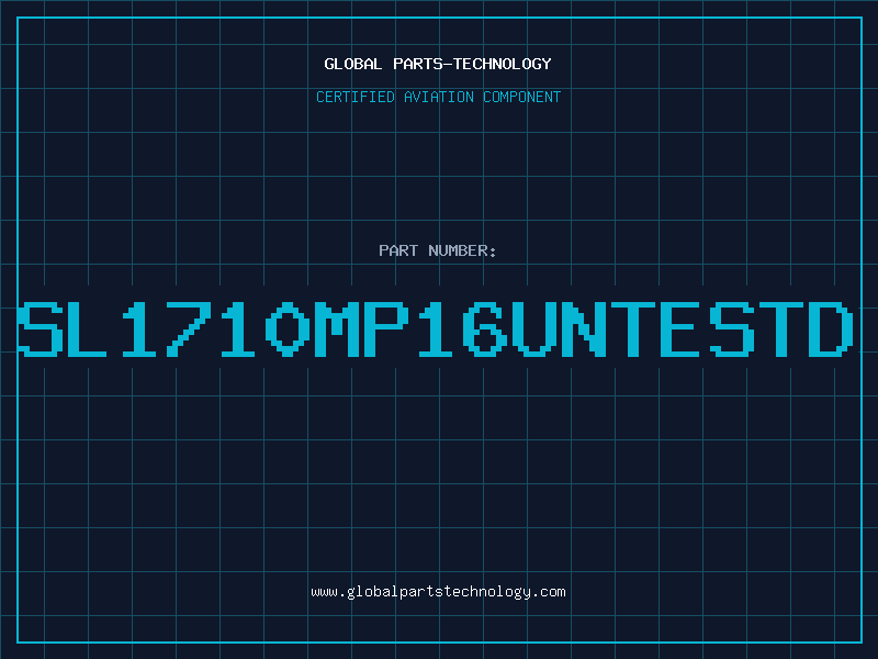 Aviation Part SL1710MP16UNTESTD