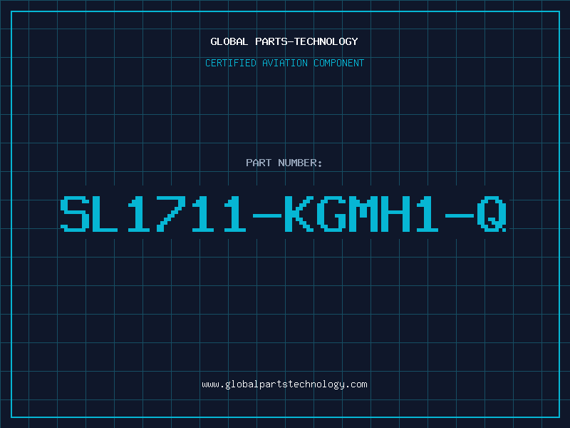 Aviation Part SL1711-KGMH1-Q