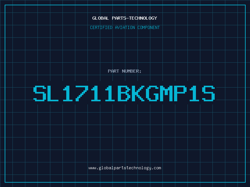 Aviation Part SL1711BKGMP1S