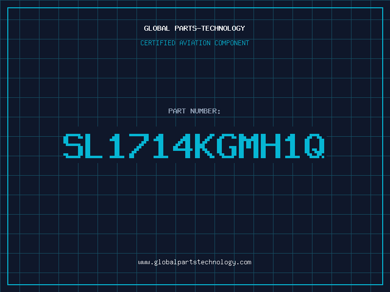 Aviation Part SL1714KGMH1Q