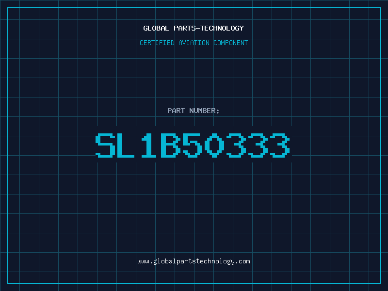 Aviation Part SL1B50333