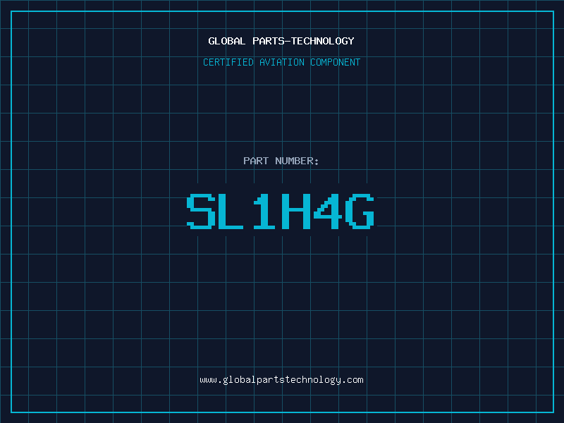Aviation Part SL1H4G