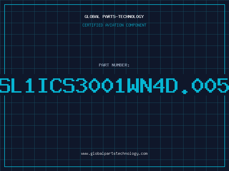 Aviation Part SL1ICS3001WN4D.005