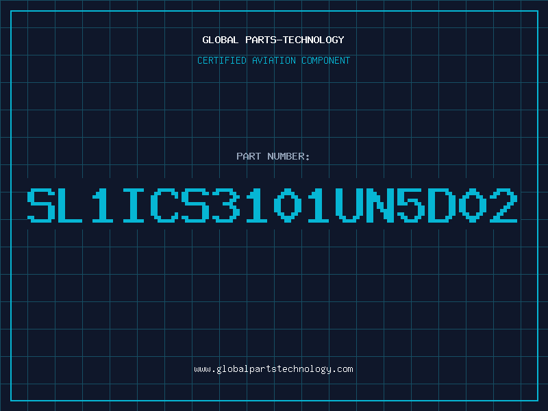 Aviation Part SL1ICS3101UN5D02