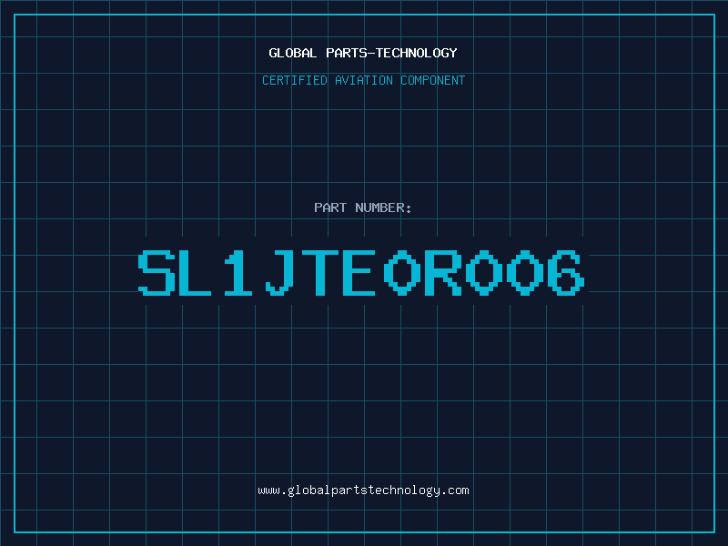 Aviation Part SL1JTE0R006