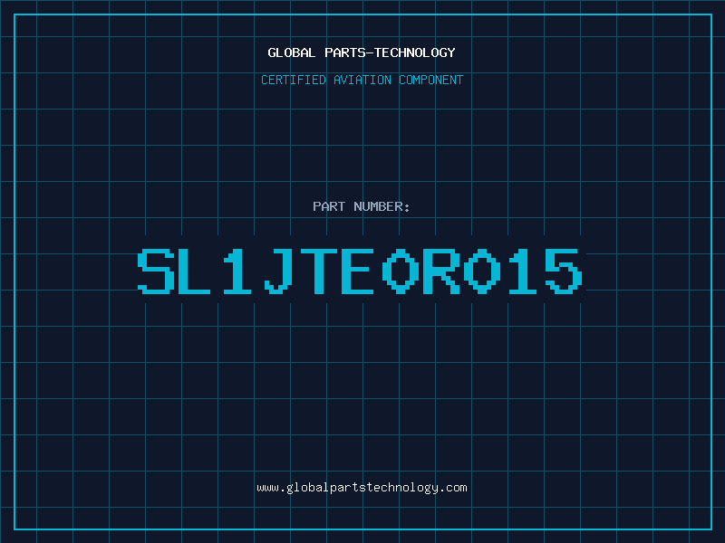 Aviation Part SL1JTE0R015
