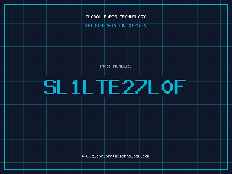 Aviation Part SL1LTE27L0F
