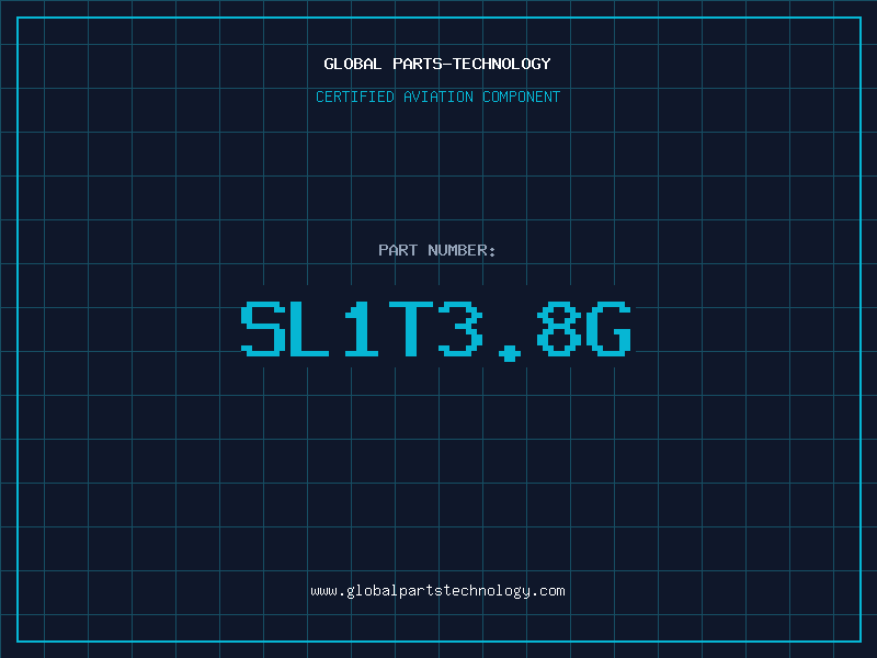 Aviation Part SL1T3.8G