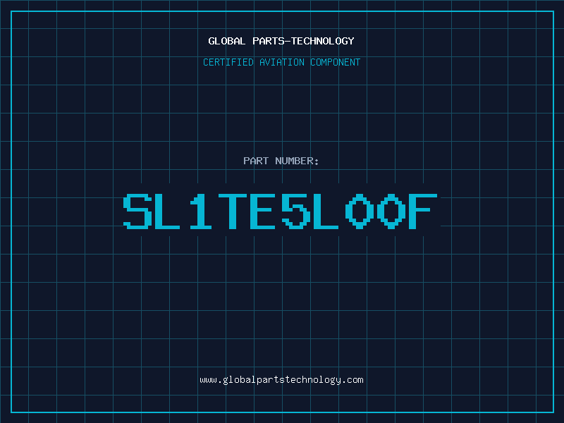 Aviation Part SL1TE5L00F