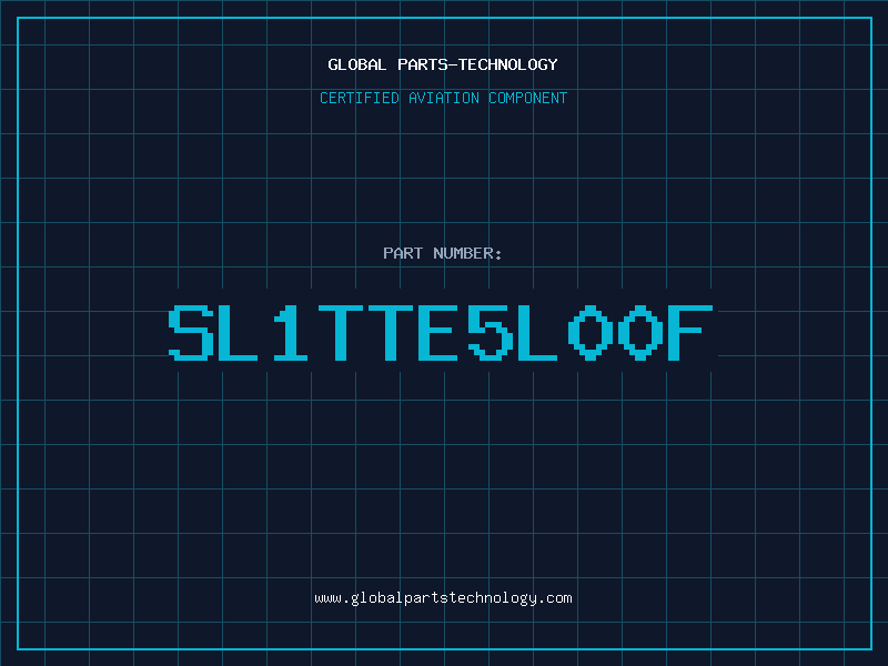 Aviation Part SL1TTE5L00F