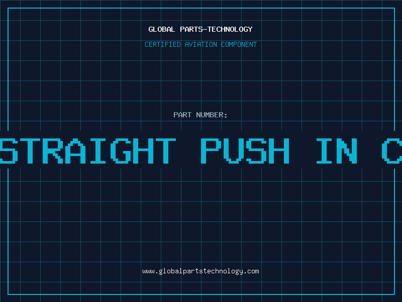 Aviation Part SM STRAIGHT PUSH IN CONN