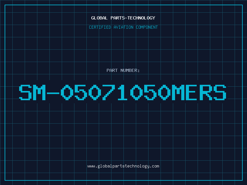 Aviation Part SM-05071050MERS