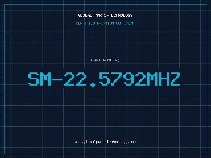 Aviation Part SM-22.5792MHZ