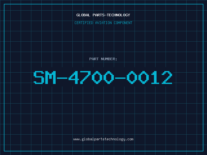 Aviation Part SM-4700-0012