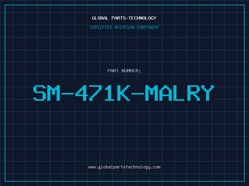 Aviation Part SM-471K-MALRY
