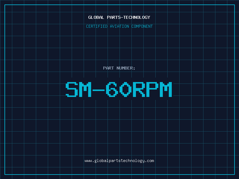 Aviation Part SM-60RPM