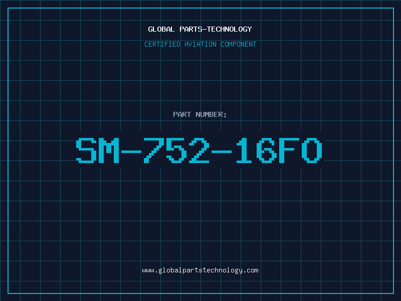 Aviation Part SM-752-16FO