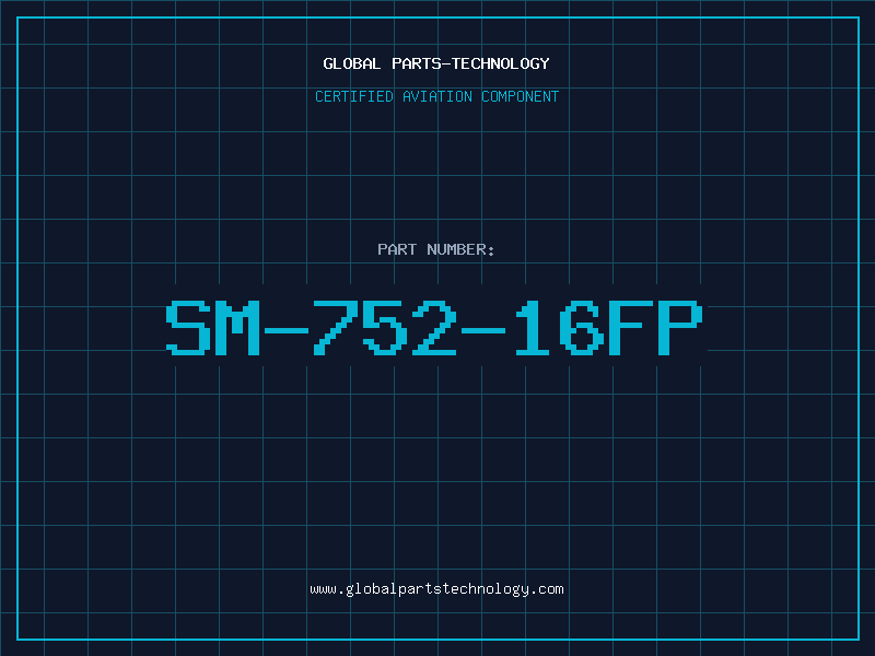 Aviation Part SM-752-16FP