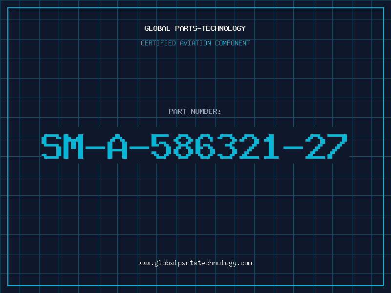 Aviation Part SM-A-586321-27